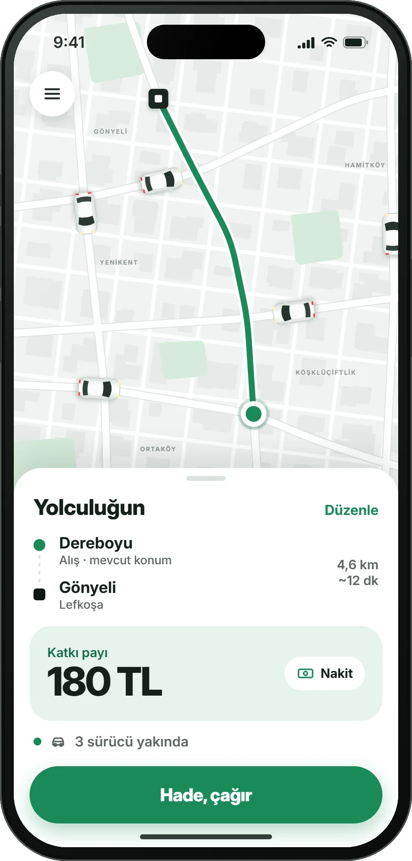 Hade fiyat ekranı: haritada Dereboyu'ndan Gönyeli'ye rota, 4,6 km ve yaklaşık 12 dakika, 180 TL katkı payı, nakit ödeme ve 'Hade, çağır' düğmesi